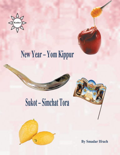 New Year & Yom Kippur & Sukot & Simchat Torah