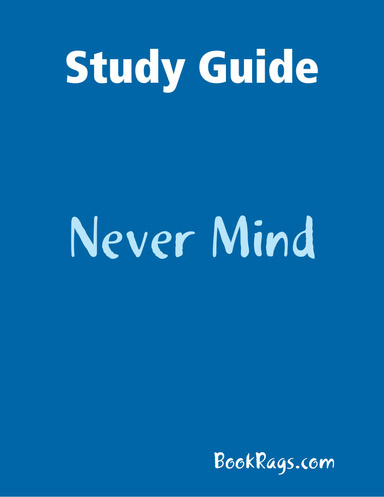 Study Guide: Never Mind