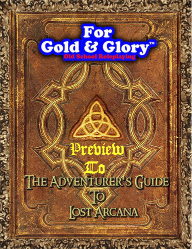 A Preview to the Adventurer's Guide to Lost Arcana