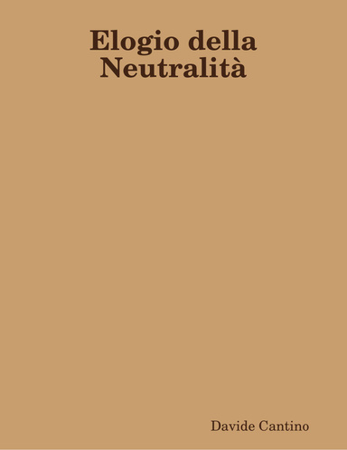 Elogio della Neutralità