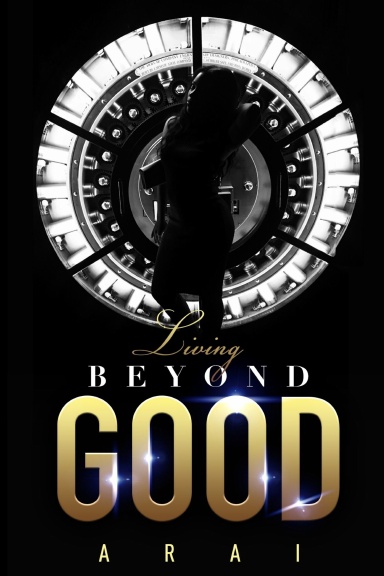 Living Beyond Good