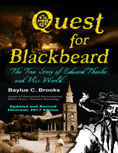 Quest For Blackbeard: The True Story Of Edward Thache And His World