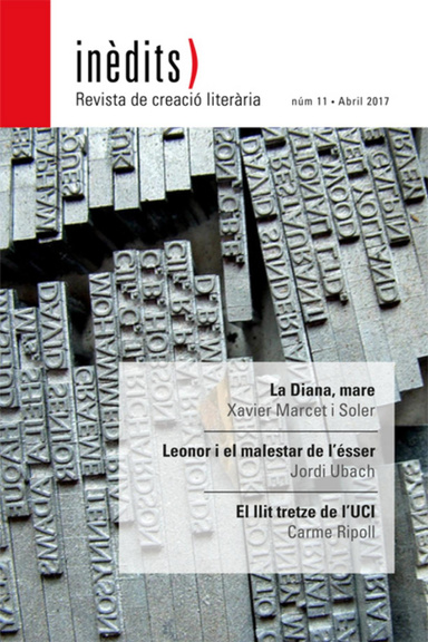 INÈDITS. Revista de creació literària. NÚM 11- Abril 2017