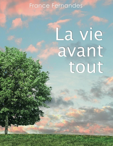 La vie avant tout