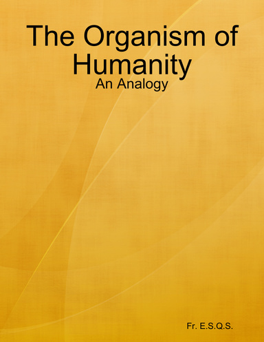 The Organism of Humanity: An Analogy