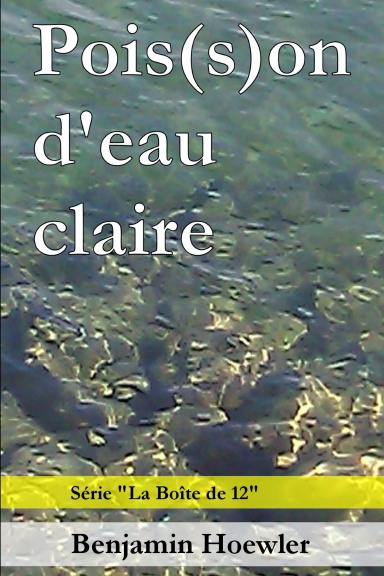 Pois(s)on d'eau claire - format roman