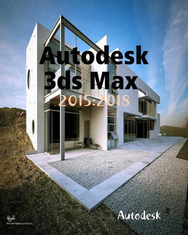 Autodesk 3ds Max 2015 Essentials - Derakhshani, Dariush, Derakhshani, Randi L