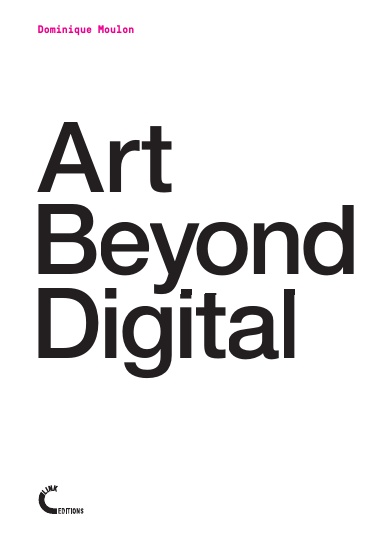 Art Beyond Digital