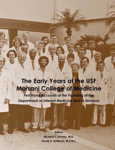 The Early Years at the USF Morsani College of Medicine