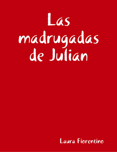 Las madrugadas de Julian