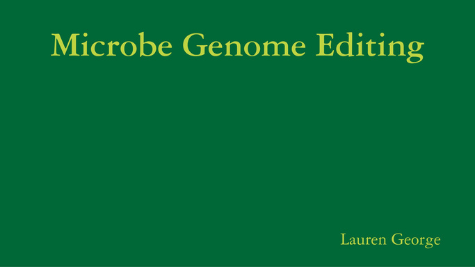 Microbe Genome Editing