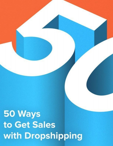 50 Ways to Get Sales with Dropshipping