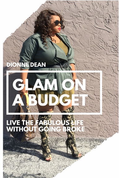 Glam on a Budget: Live the fabulous life without going broke