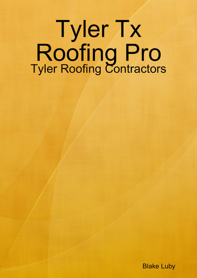 Tyler Tx Roofing Pro