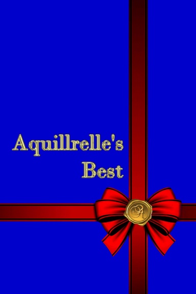 Aquillrelle’s Best