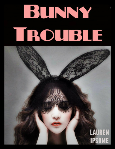 Bunny Trouble