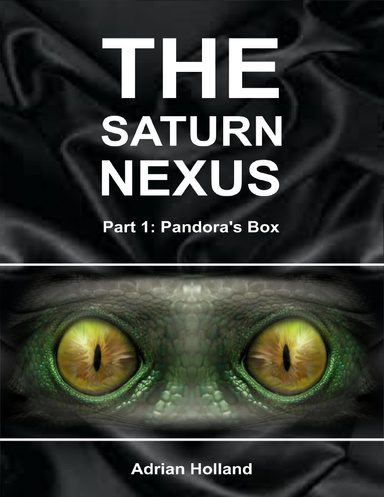The Saturn Nexus - Part 1 - Pandora's Box