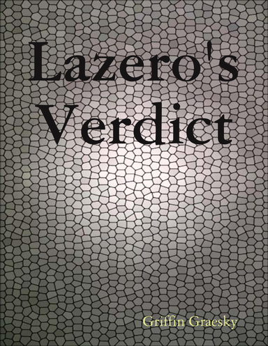 Lazero's Verdict