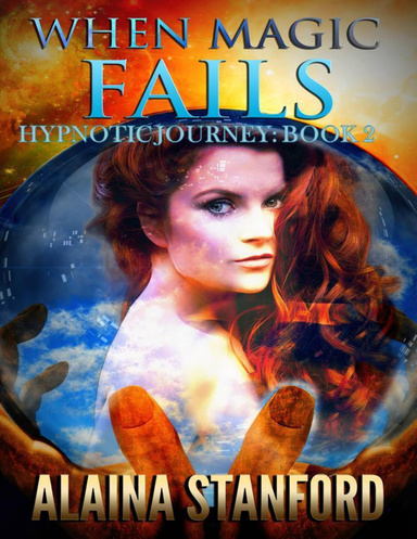 When Magic Fails, Hypnotic Journey Book 2