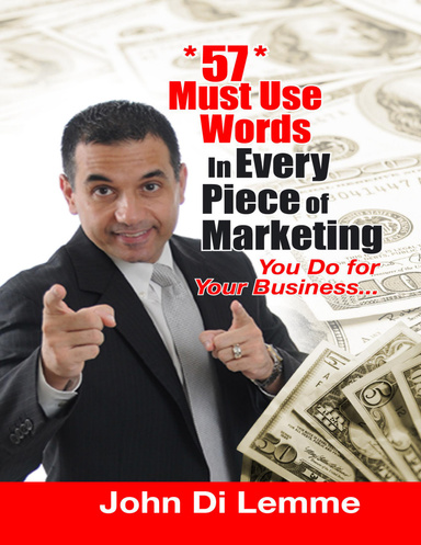 57 Must Use Words In Every Piece of Marketing You Do for Your Business