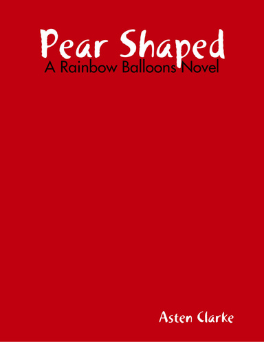 Pear Shaped: A Rainbow Balloons Novel