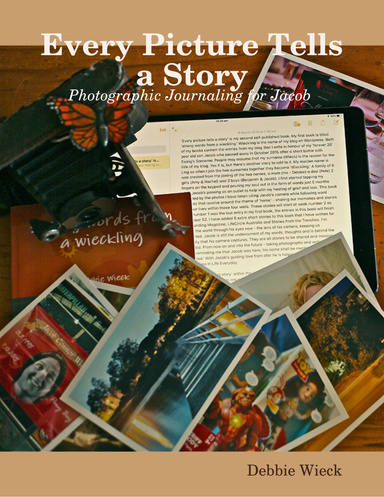 Every Picture Tells a Story - Photographic Journaling for Jacob