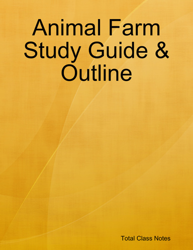 Animal Farm Study Guide & Outline
