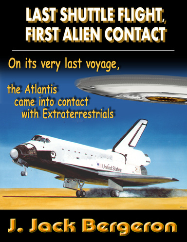 Last Shuttle Flight, First Alien Contact