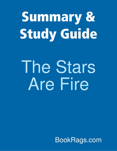 Summary & Study Guide: The Stars Are Fire