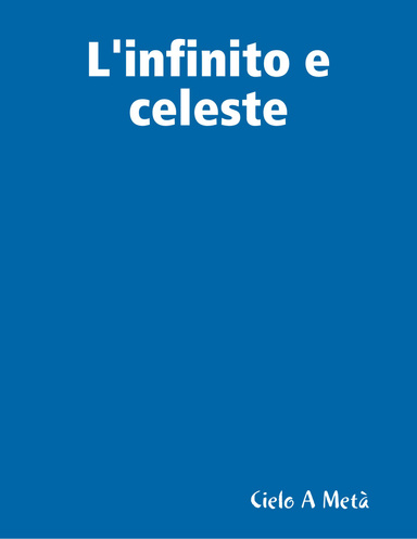 L'infinito e celeste