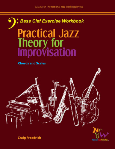 Practical Jazz Theory for Improvisation - Bass Clef Exercise Workbook