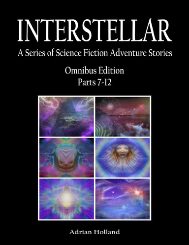 Interstellar - Omnibus Edition Parts 7-12