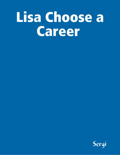 Lisa Choose a Career