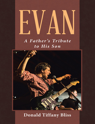 Evan: A Father’s Tribute to His Son