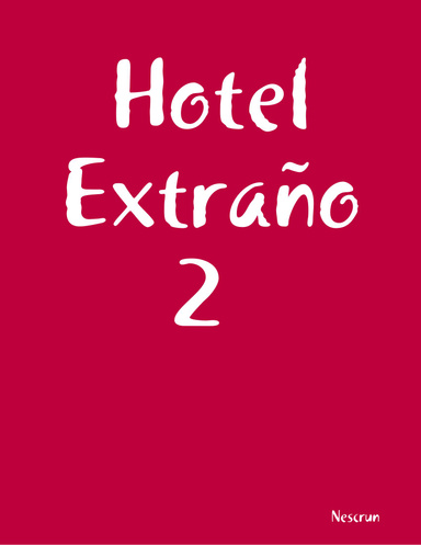 Hotel Extraño 2