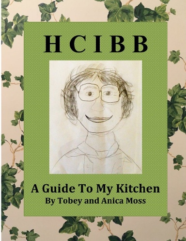 HCIBB Cookbook: A Guide to My Kitchen