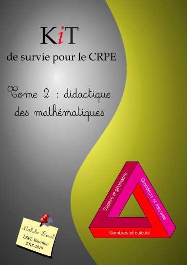Kit de survie pour le CRPE - Tome 2 : didactique des mathématiques