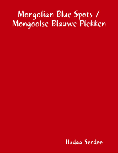 Mongolian Blue Spots / Mongoolse Blauwe Plekken