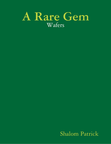 A Rare Gem: Wafers