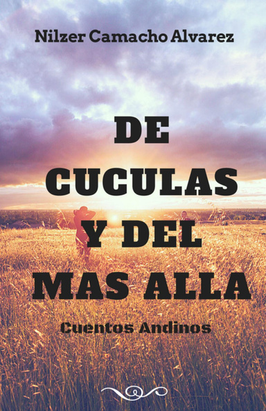 DE CUCULAS Y DEL MAS ALLA