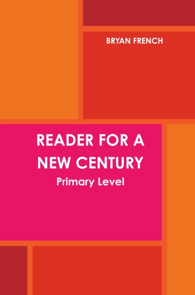 Reader for a New Century: Primary Level