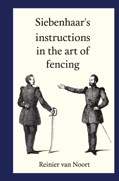 Siebenhaar's instructions in the art of fencing