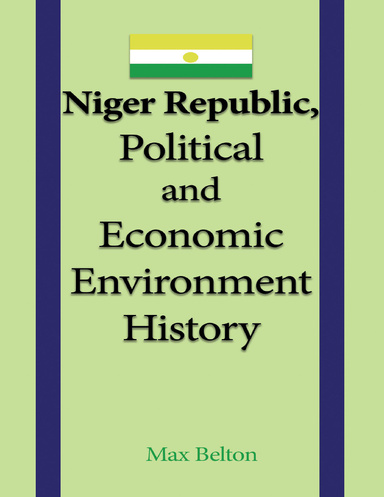 Niger Republic, Political and Economic Environment History