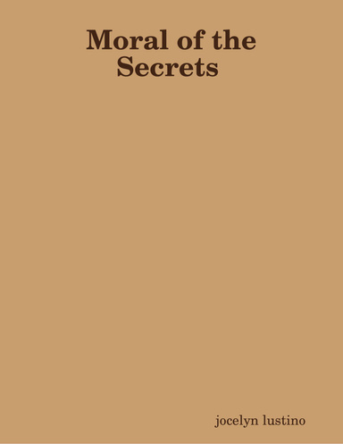 Moral of the Secrets