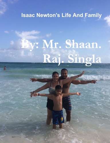 Isaac Newton's Life And Family