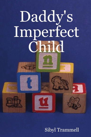 Daddy's Imperfect Child