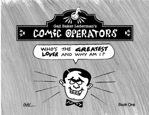 Comic Operators: Who's the Greatest Lover and Why Am I?