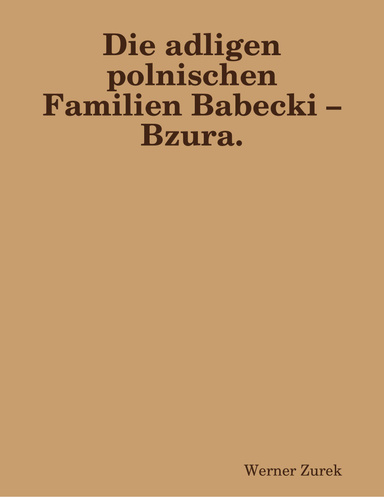 Die adligen polnischen Familien Babecki – Bzura.