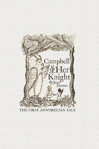 Campbell and Her Knight: The First Annorelian Tale