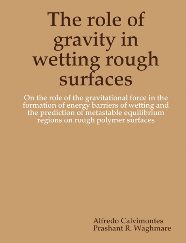 The role of gravity in wetting rough surfaces